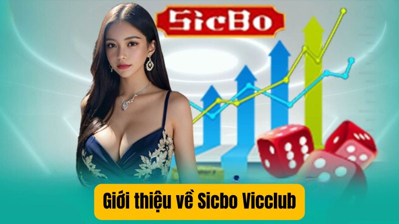 Giới thiệu về sicbo vicclub