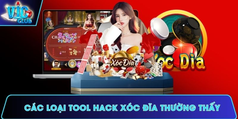 Các loại tool hack Xóc Đĩa thường thấy nhất